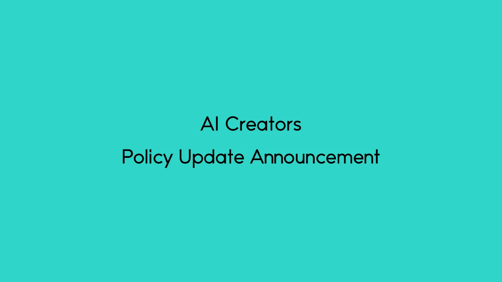 Notice of Revisions to the Terms of Service, AI Governance Policy, and Privacy Policy